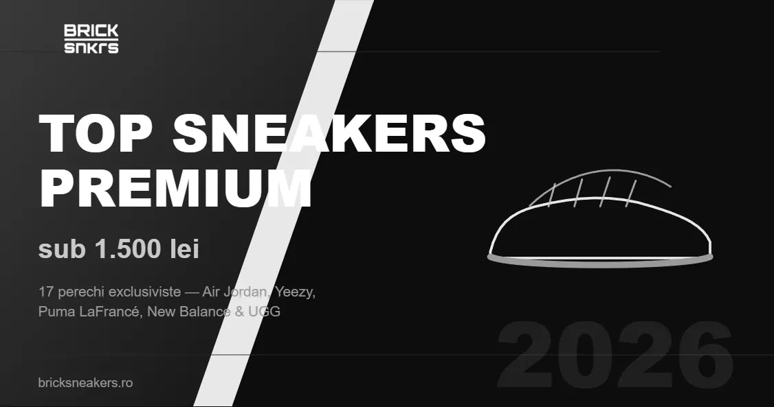 Top sneakers premium sub 1.500 lei în 2026